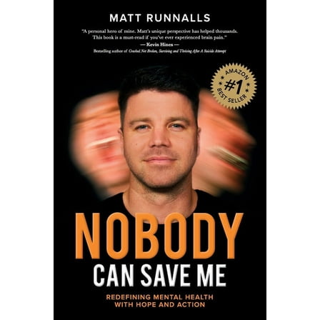 Nobody Can Save Me: Redefining Mental Health with Hope and Action, (Paperback)