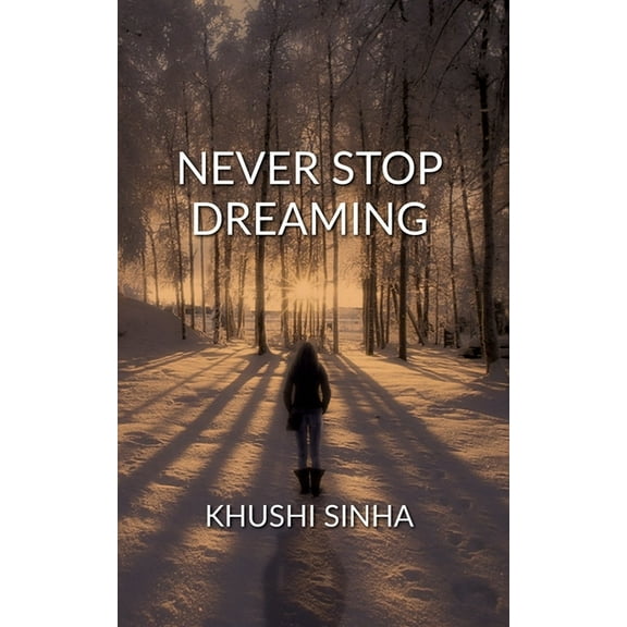 Never Stop Dreaming, (Paperback)