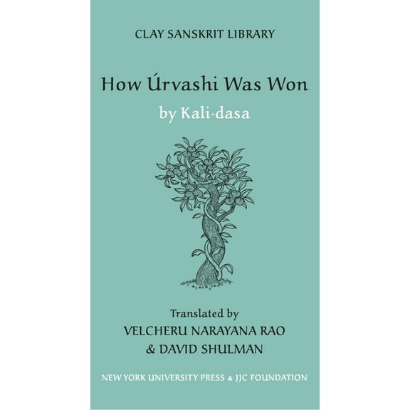 Clay Sanskrit Library How Urvashi Was Won, Book 13, (Hardcover)