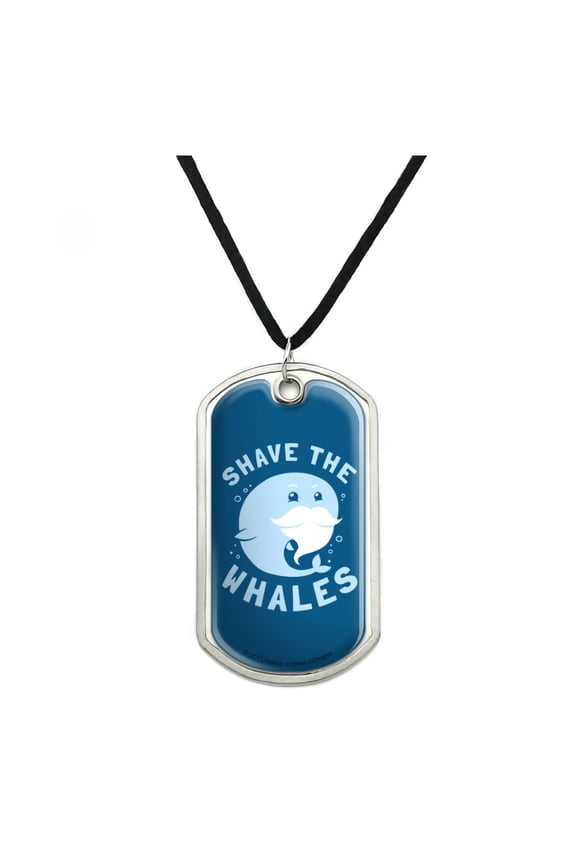 Shave the Whales Save Mustache Beard Funny Humor Military Dog Tag Pendant Necklace with Cord