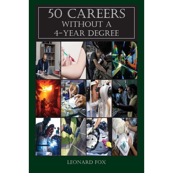 50 Careers Without a 4 Year Degree, (Paperback)