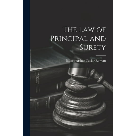 The Law of Principal and Surety (Paperback)