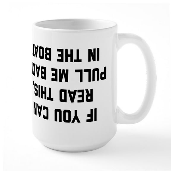 CafePress - If You Can Read This - 15 oz Ceramic Large White Novelty Mug