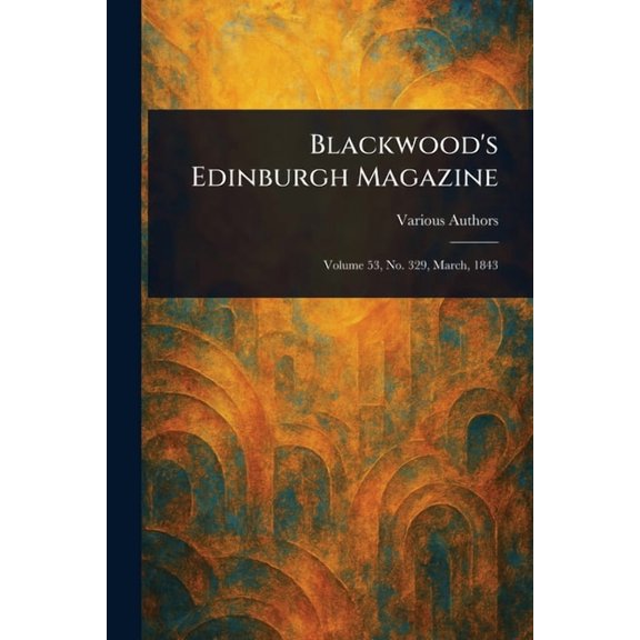 Blackwood's Edinburgh Magazine, (Paperback)