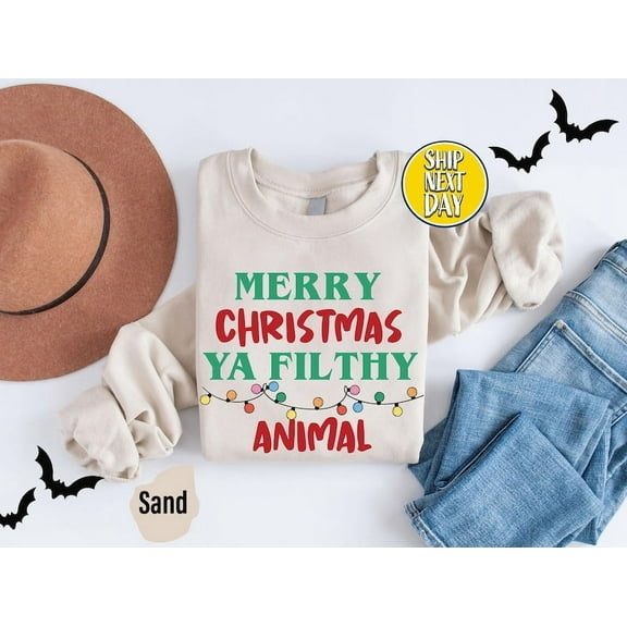 Merry Christmas Ya Filthy Animal Funny Sayings Sweatshirt, Cute Festive Holiday Shirt, Christmas Saying Hoodie, Christmas Gift For Her-CC191