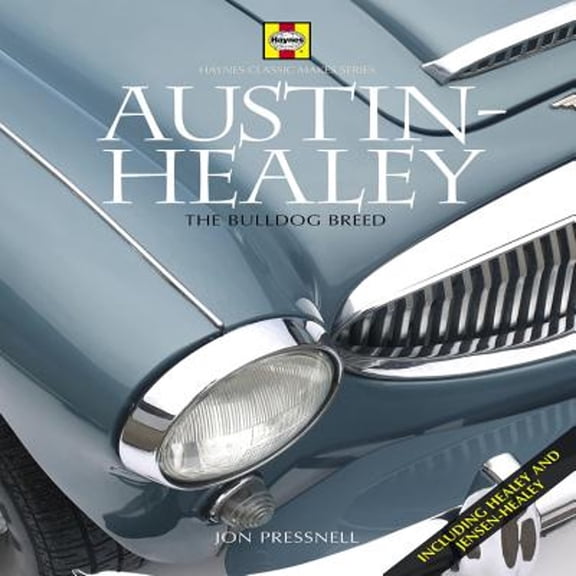 Pre-Owned Austin-Healey: The Bulldog Breed (Hardcover) 1844255190 9781844255191