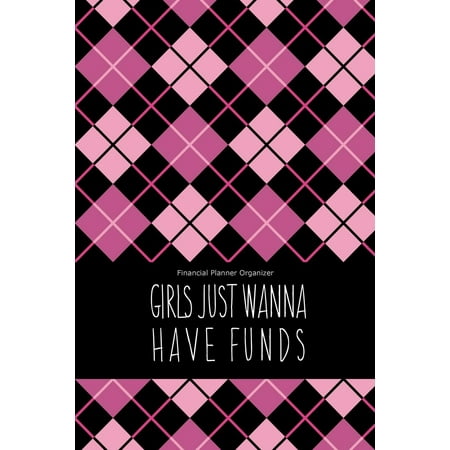 Little Girl Planter - Financial Planner Organizer : Girls Just Wanna Have Funds