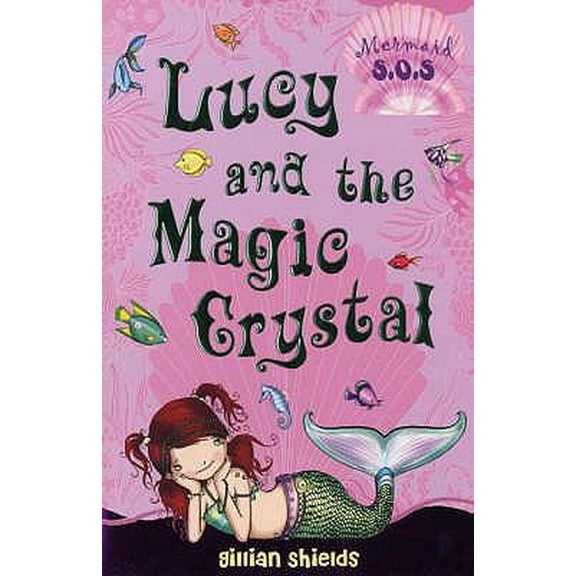 Pre-Owned Lucy and the Magic Crystal (Mermaid SOS) (Paperback) 0747587701 9780747587705