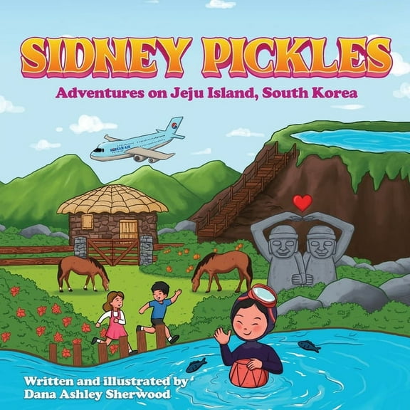 Sidney Pickles Adventures on Jeju Island, South Korea, (Paperback)