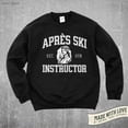 thumbnail image 3 of Apres Ski Instructor Unisex Sweatshirt Ski Sweater Snowboarder Crewneck Apres Ski Sweater Gift Skier Winter Holiday Sweater Skiing Lifestyle, 3 of 5