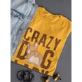 thumbnail image 3 of Crazy Dog Lady T-Shirt Women -Smartprints Designs, Female x-Large, 3 of 4