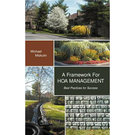 A Framework for Hoa Management : Best Practices for