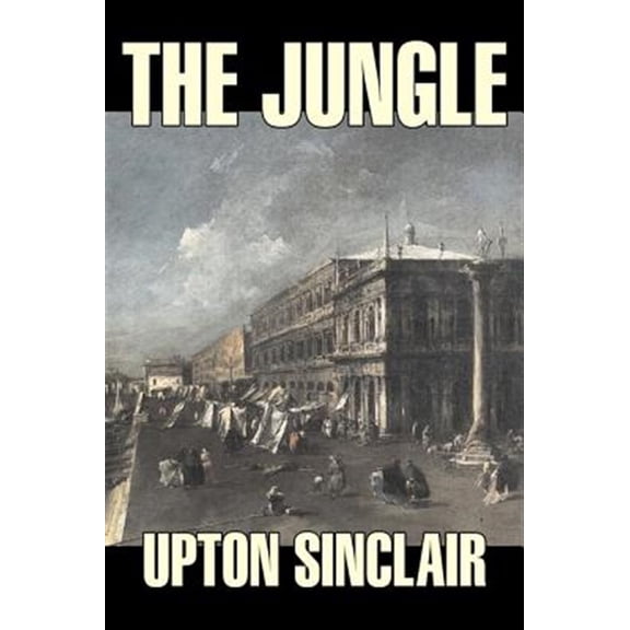 Pre-Owned The Jungle by Upton Sinclair, Fiction, Classics, (Hardcover)