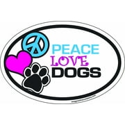 Imagine This 4-Inch by 6-Inch Car Magnet Oval, Peace Love Dogs
