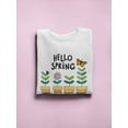 thumbnail image 3 of Hello Spring Flowers . Sweatshirt Women -Image by Shutterstock, Female Small, 3 of 4