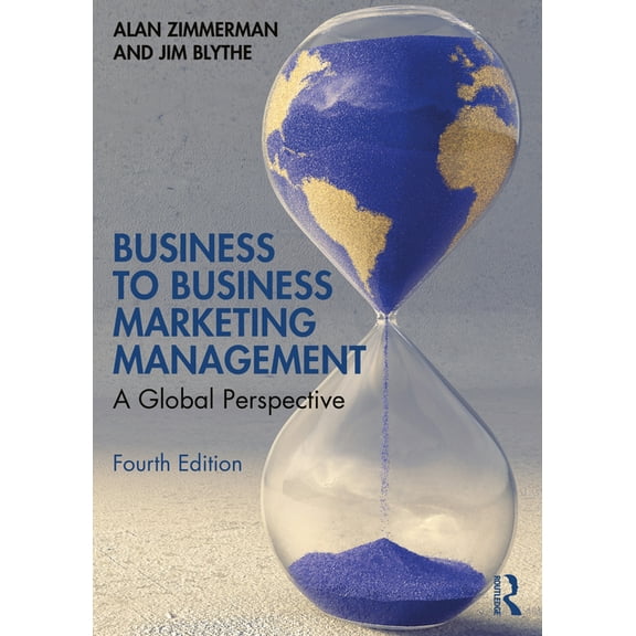 Business to Business Marketing Management: A Global Perspective, (Paperback)
