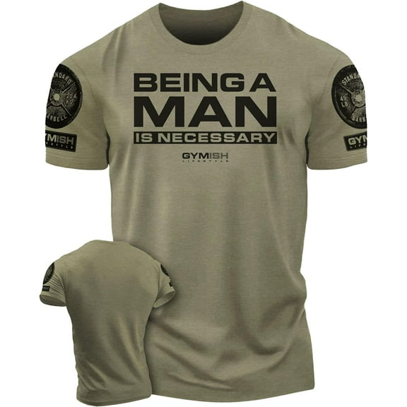 Gymish Being A Man Is Necessary Workout T-Shirt for Men – Funny Gym Shirt, Lifting Tee, Deadlift Shirt, Men’s Athletic Wear