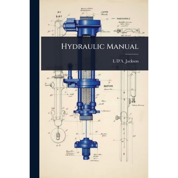 Hydraulic Manual, (Paperback)