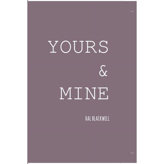Yours & Mine, (Paperback)