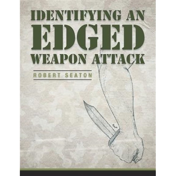 Pre-Owned Identifying an Edged Weapon Attack (Paperback)