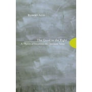 Angle View: The Good in the Right : A Theory of Intuition and Intrinsic Value, Used [Paperback]