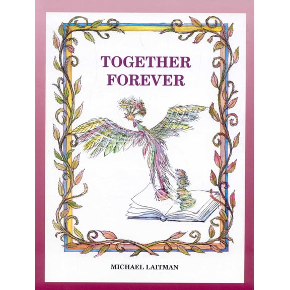 Pre-Owned Together Forever: The Story about the Magician Who Didn't Want to Be Alone (Hardcover) 1897448120 9781897448120