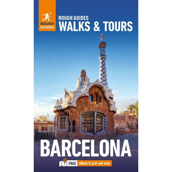 Rough Guides Walks and Tours Rough Guides Walks and Tours Barcelona: Travel Guide with eBook, (Paperback)