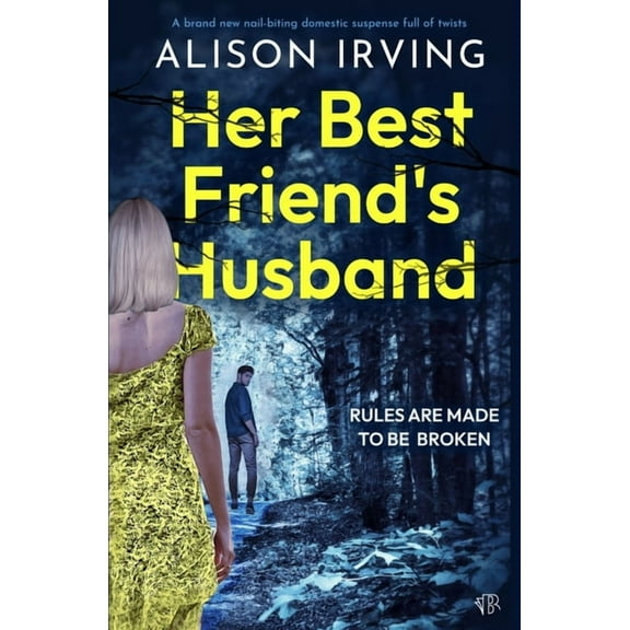 Her Best Friend's Husband, (Paperback)