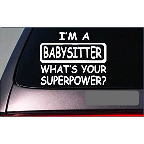 I'm an Babysitter sticker decal *G346* daycare childcare preschool teacher