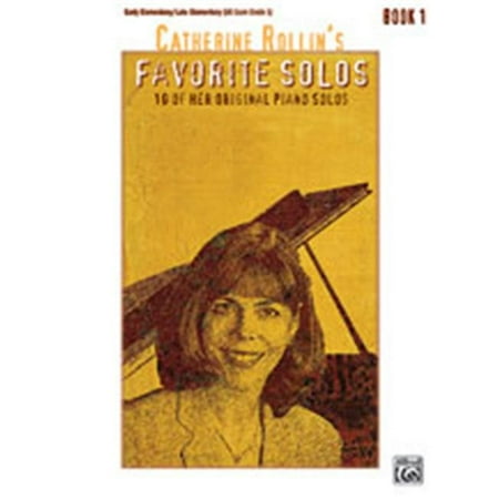 Alfred 00-25391 Catherine Rollin s Favorite Solos- Book 1 - Music Book