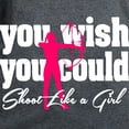 thumbnail image 3 of CafePress - You Wish You Could Shoot Like Women's Dark T Shirt - Women's Traditional Fit Dark T-Shirt, 3 of 4