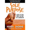 thumbnail image 1 of Pre-Owned Sole Purpose: Shoes of Hope from the Feet of a Samaritan (Hardcover) 0982414595 9780982414590, 1 of 1
