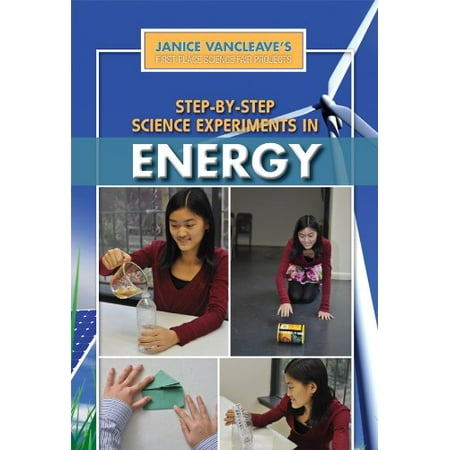 

Step-by-Step Science Experiments in Energy Janice Vancleaves First-Place Science Fair Projects Pre-Owned Library Binding 144886979X 9781448869794 Janice Pratt VanCleave