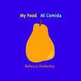 thumbnail image 2 of My Food/Mi Comida By Emberley, Rebecca, 2 of 3
