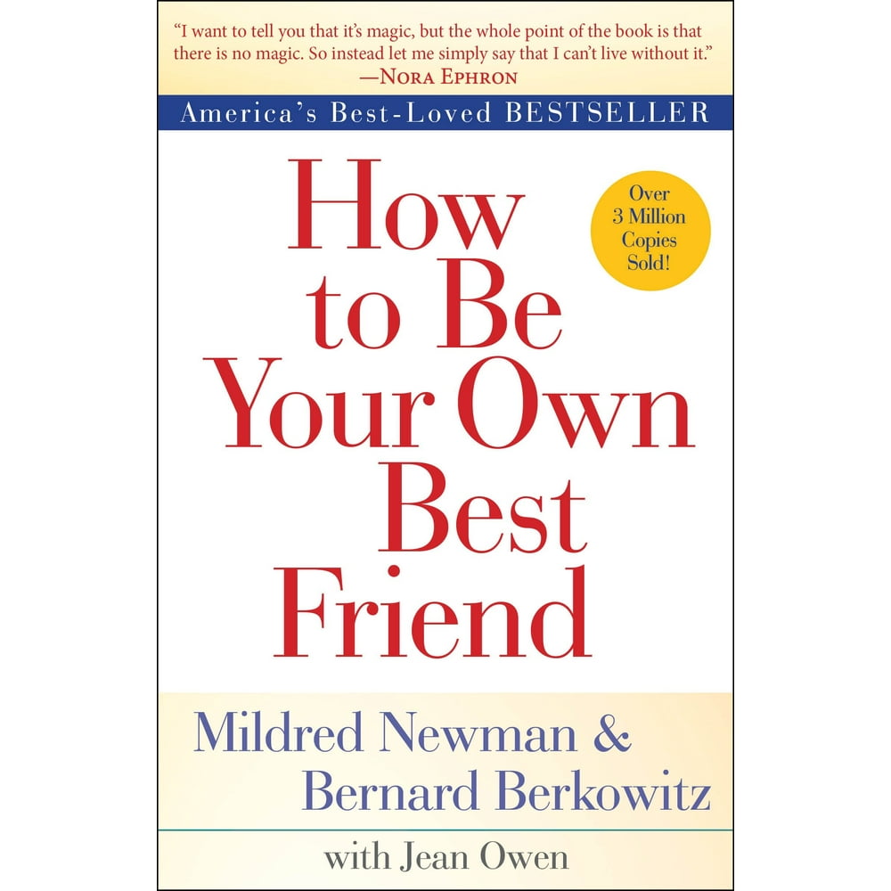 How to Be Your Own Best Friend (Paperback)