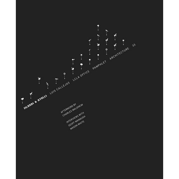 Pamphlet Architecture 33 : Islands and Atolls (Paperback)