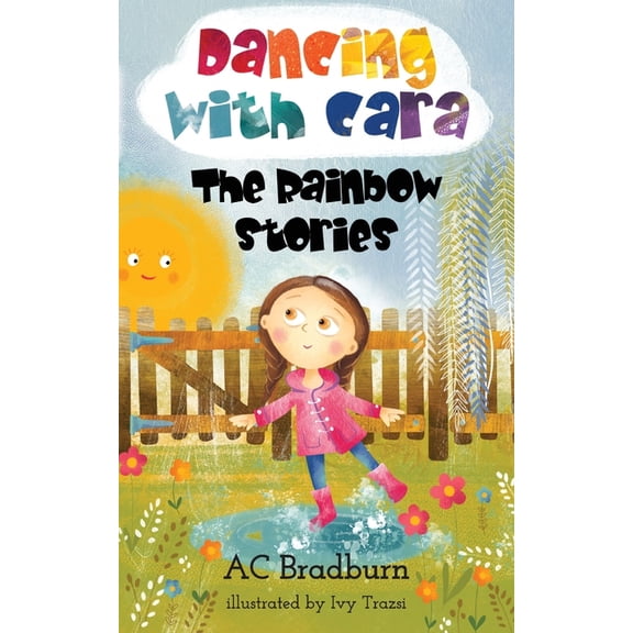 Dancing with Cara: The Rainbow Stories, (Paperback)