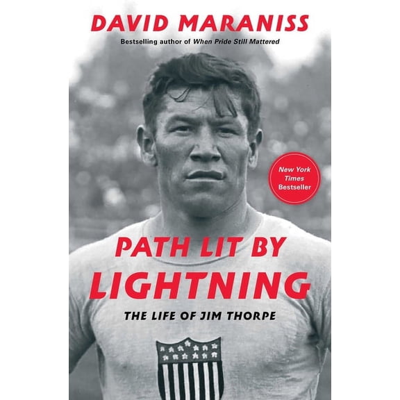 Path Lit by Lightning: The Life of Jim Thorpe