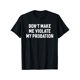 thumbnail image 1 of Cotton Short Sleeve Don't Make Me Violate My Probation Funny Sayings T-shirt for Men Women, 1 of 6