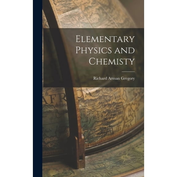 Elementary Physics and Chemisty, (Hardcover)