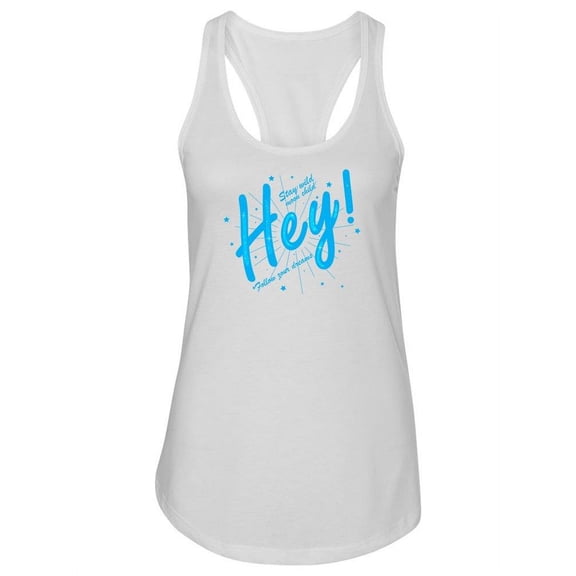 "hey, Stay Wild Moon Child" Tank Women -Image by Shutterstock, Female Small
