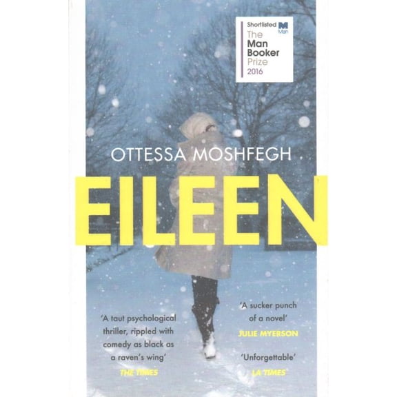 Pre-Owned Eileen: Shortlisted for the Man Booker Prize 2016 Paperback