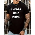 thumbnail image 1 of T-Shirts à Manches Courtes Imprimé "I Make A Trou In One" pour Hommes, Col Rond Élastique Confortable pour Activités Extérieures pour Hommes, Adultes, Femmes, Adolescents, Adolescents, Jeunes, 1 of 7