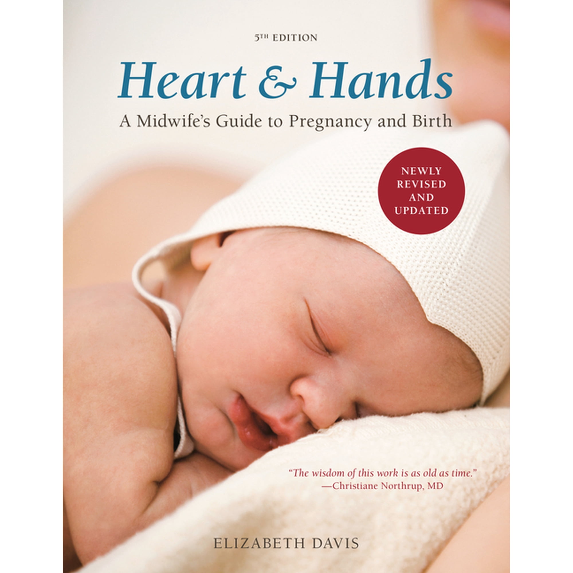 Heart and Hands, Fifth Edition [2019]: A Midwife's Guide to Pregnancy and Birth, (Paperback)