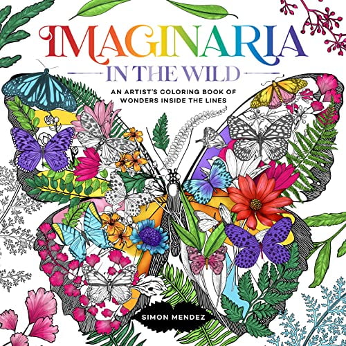 Pre-Owned Imaginaria: In The Wild: An Artist's Coloring Book of Wonders Inside the Lines, 9781250285232, Paperback,