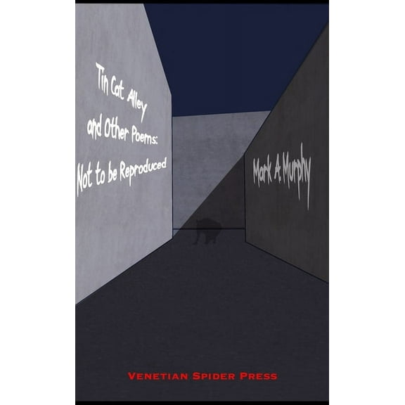 Tin Cat Alley...and other poems, (Hardcover)