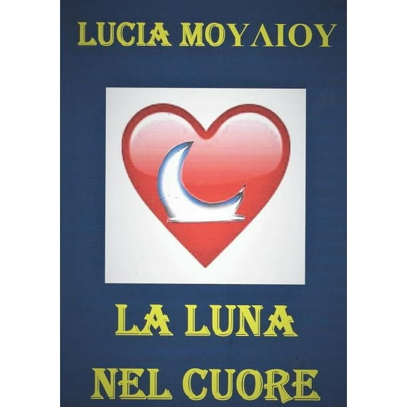 La luna nel cuore, (Paperback)