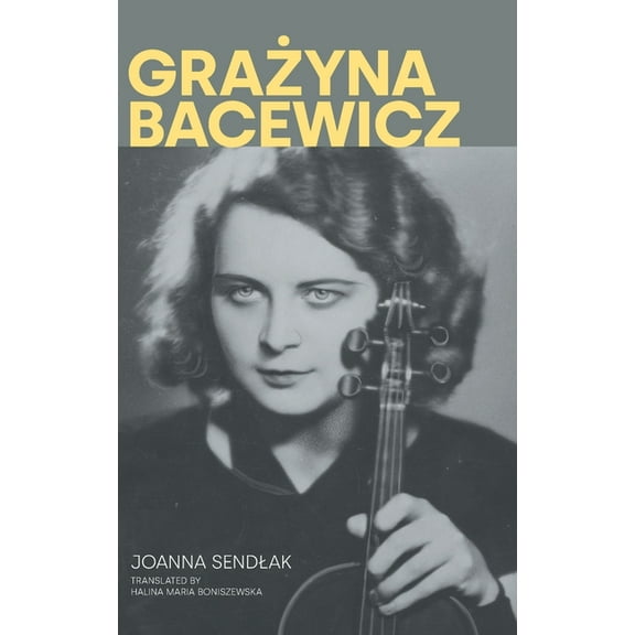 Women in Music Grazyna Bacewicz, (Hardcover)