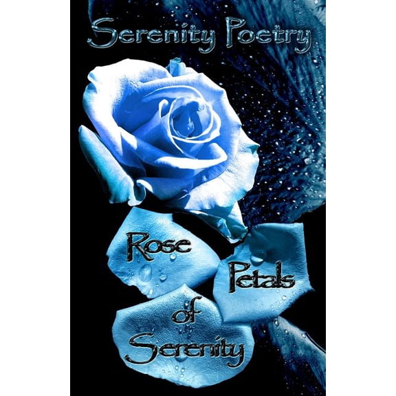 Rose Petals of Serenity (Paperback)