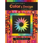 A Fiber Artist's Guide to Color & Design, (Paperback)